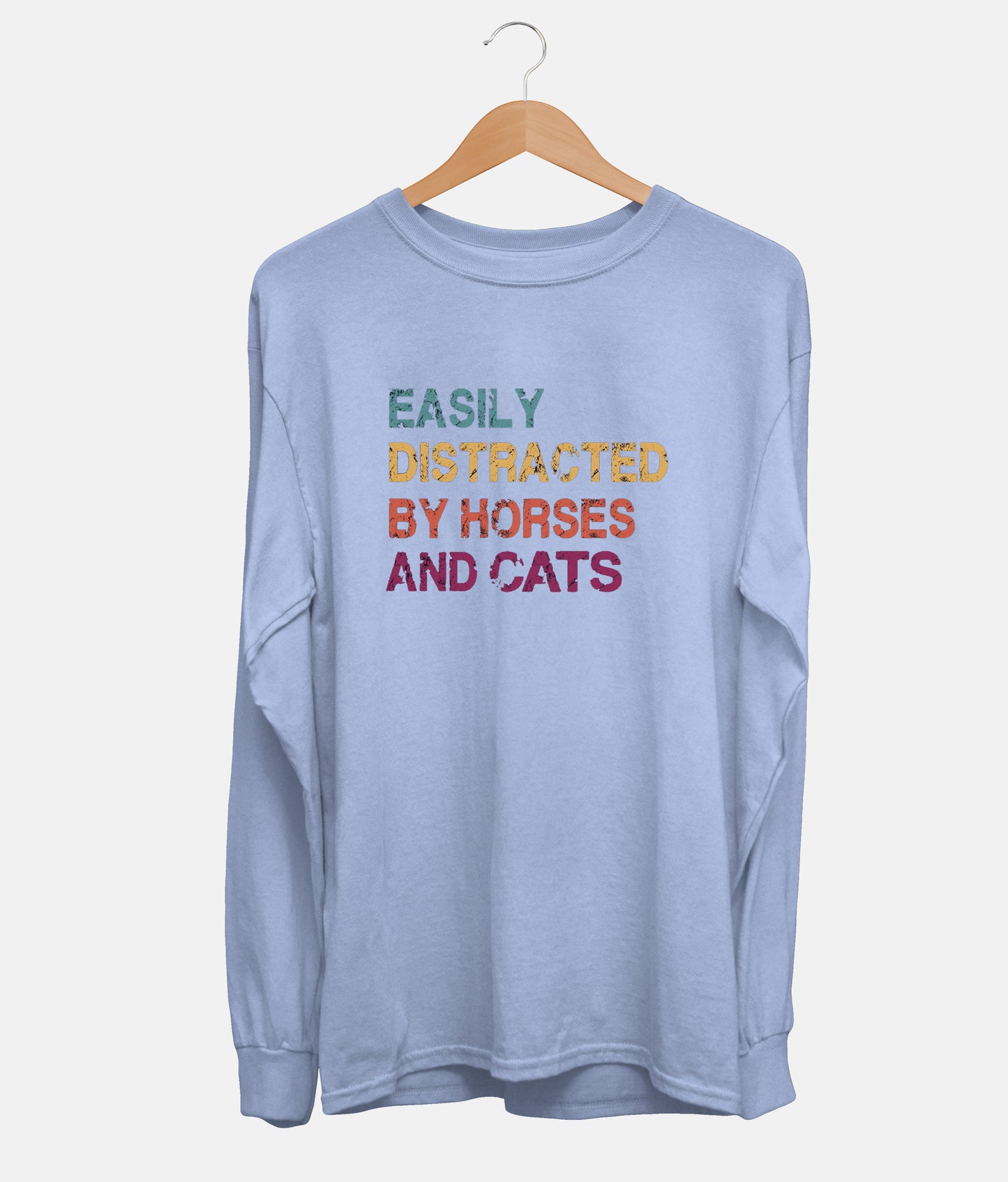 Easily Distracted By Horses And Cats Long Sleeve (Unisex)