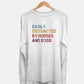 Easily Distracted By Horses And Dogs Long Sleeve (Unisex)