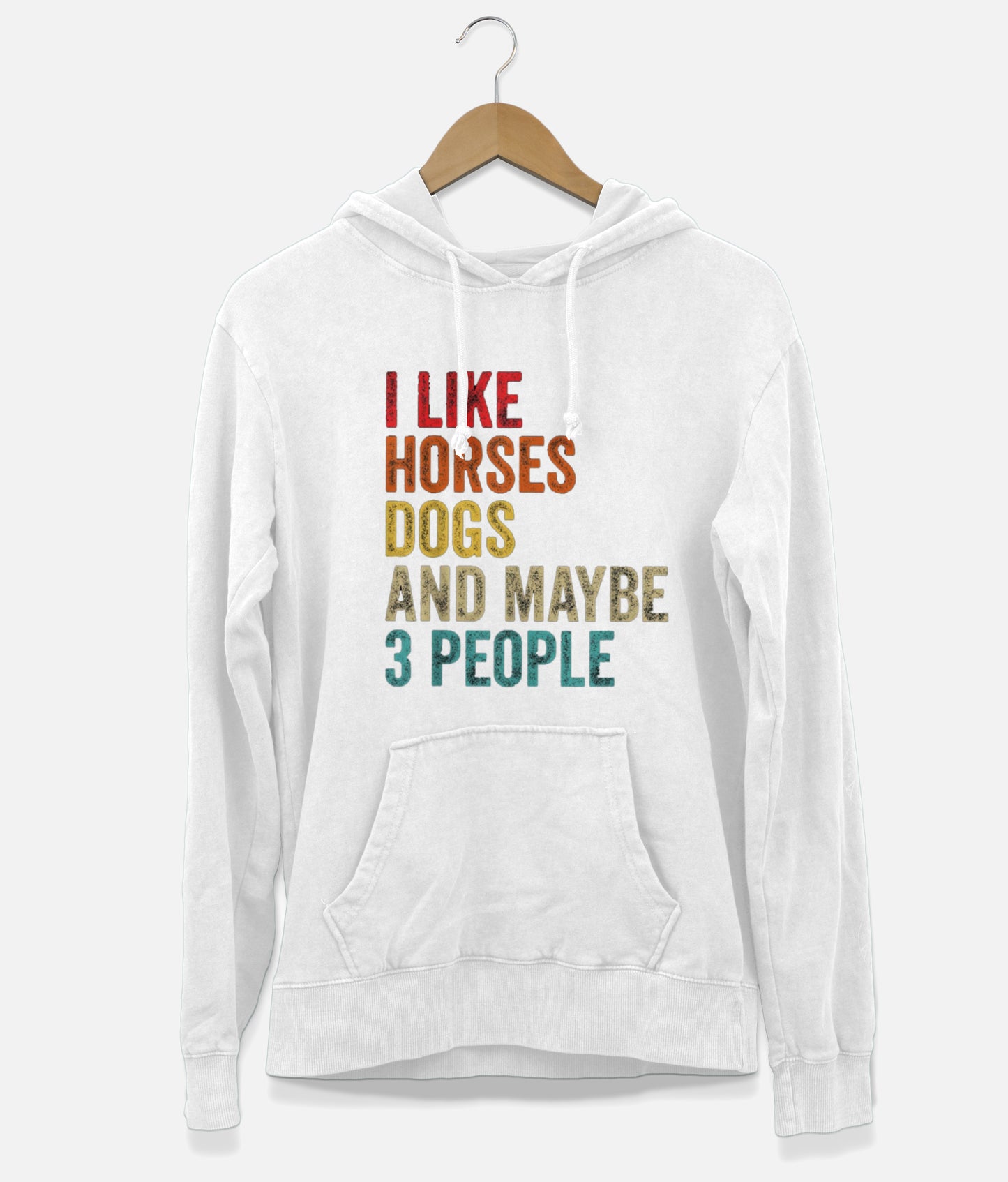 I Like Horses Dogs And Maybe 3 People Hoodie (Unisex)