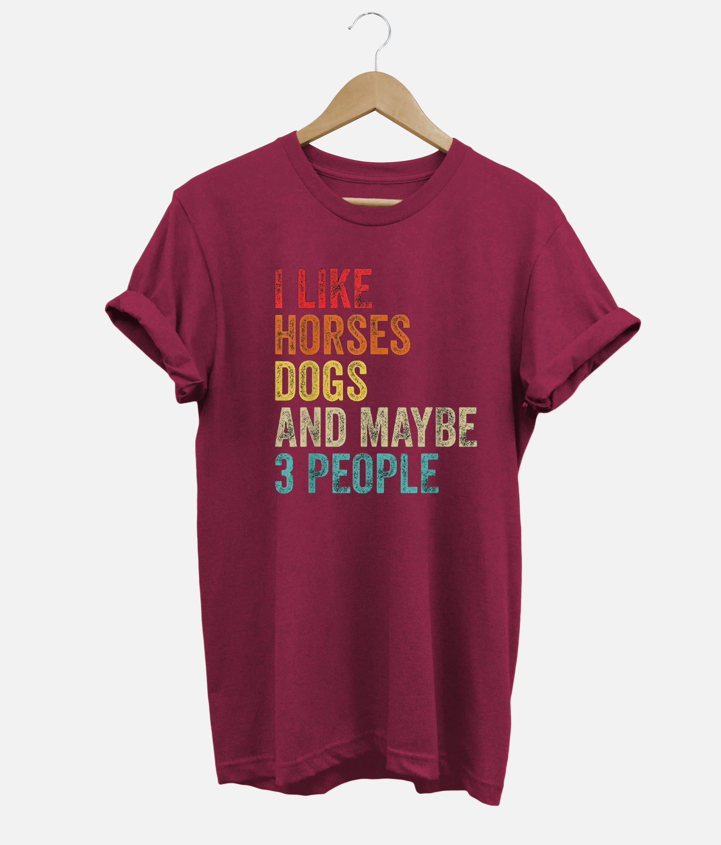 I Like Horses Dogs And Maybe 3 People